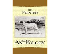 Various The Pointer - A Dog Anthology (A Vintage Dog Books Breed Cla (Tascabile)