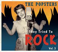 Various - The Popsters - Popsters They Tried To Rock Vol. 3