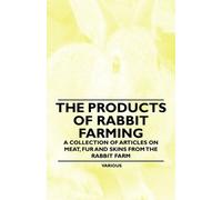 Various The Products of Rabbit Farming - A Collection of Articles on (Tascabile)