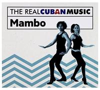 Various - The Real Cuban Music: Mambo (Remasterizado)
