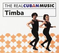 Various - The Real Cuban Music: Timba (Remasterizado)