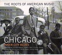 Various - The Roots of American Music-Chicago Inner City Blu