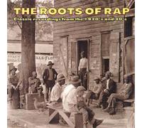 Various The Roots Of Rap: Classic recordings from the 1920's and 30's (CD) Album