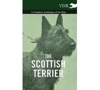 Various The Scottish Terrier - A Complete Anthology of the Do (Copertina rigida)