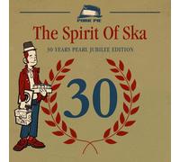 Various The Spirit of Ska-30 Years Pearl Jubilee Edition (CD)