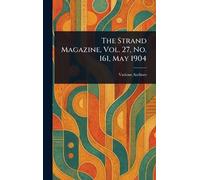 Various The Strand Magazine, Vol. 27, No. 161, May 1904 (Copertina rigida)