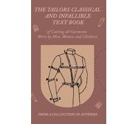 Various The Tailors Classical and Infallible Text Book of Cut (Copertina rigida)