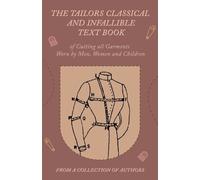 Various The Tailors Classical and Infallible Text Book of Cutting al (Tascabile)