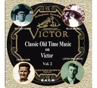 Various - The Victor Label Vol. 2: Classic Old Time Music