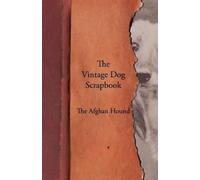 Various The Vintage Dog Scrapbook - The Afghan Hound (Tascabile)