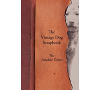 Various The Vintage Dog Scrapbook - The Airedale Terrier Book NUOVO