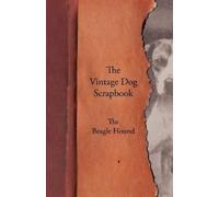 Various The Vintage Dog Scrapbook - The Beagle Hound (Tascabile)
