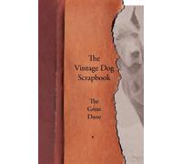 Various The Vintage Dog Scrapbook - The Great Dane Book NUOVO