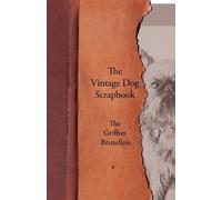 Various The Vintage Dog Scrapbook - The Griffon Bruxellois (Tascabile)