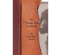 Various The Vintage Dog Scrapbook - The Irish Water Spaniel (Tascabile)