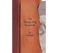 Various The Vintage Dog Scrapbook - The Pekingese (Tascabile)