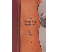 Various The Vintage Dog Scrapbook - The Pug (Tascabile)