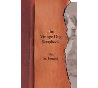 Various The Vintage Dog Scrapbook - The St. Bernard Book NUOVO
