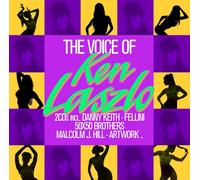 Ken Laszlo, Danny Keith, Fellini, Michael Dream, 50x50 Brothers, Malcolm J. Hill - The Voice Of Ken Laszlo
