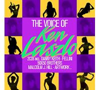 Ken Laszlo, Danny Keith, Fellini, Michael Dream, 50x50 Brothers, Malcolm J. Hill - The Voice Of Ken Laszlo