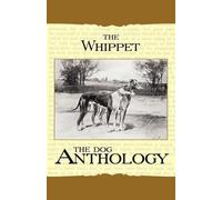 Various The Whippet - A Dog Anthology (A Vintage Dog Books Breed Cla (Tascabile)