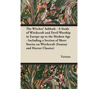Various The Witches Sabbath - A Study of Witchcraft and Devil Worshi (Tascabile)