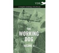 Various The Working Dog Vol. II. - A Complete Anthology of th (Copertina rigida)