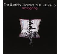 Various - The world's greatest '80s tribute to Madonna