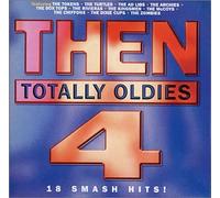 Various - Then: Totally Oldies 4