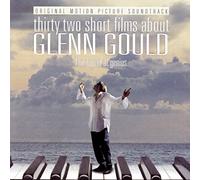 Various - Thirty Two Short Films about Glenn Gould (Bande Originale du Film)