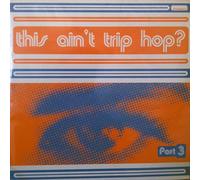 Various - This Ain'T Trip Hop Vol.3 (Ges