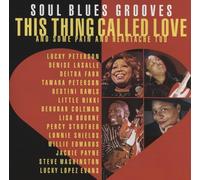 Various Artists This Thing Called Love: Soul Blues Grooves (CD) Album