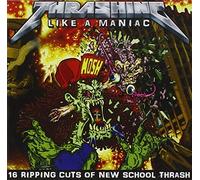 Thrashing Like a Maniac