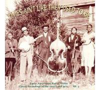 Various Times Ain't Like They Used To Be: Early American Rural Music;Classi (CD)