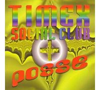 Various - Timex Social Club & Posse