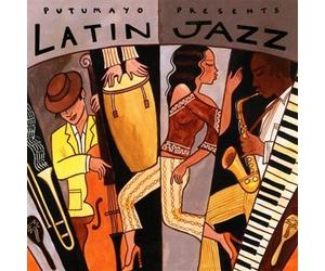 Various, Tito Puente, Machito, Bryan Lynch, Eddie Palmieri, Poncho Sanchez, Ray - Putumayo Presents: Latin Jazz by Various, Tito Puente, Machito, Bryan Lynch, Eddie Palmieri, Poncho Sanchez, Ray (2007) Audio CD