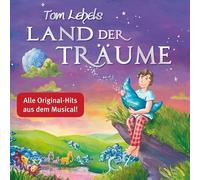 Various - Tom Lehels Land der Träume - Die Musical-Songs/CD