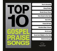 various - Top 10 Gospel Praise Songs