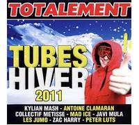 Various - Totalement Tubes Hiver 2011