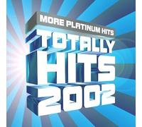 Various - Totally Hits 2002: More Platin