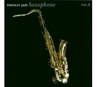 Various - Totally Jazz Saxophone Vol.2