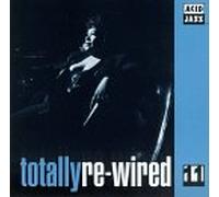 Various - Totally Re-Wired 11