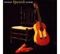 Various - Totally Spanish Guitar