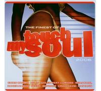 Various - Touch My Soul-the Finest 2006
