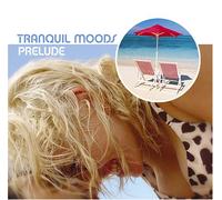 Various - Tranquil Moods: Prelude