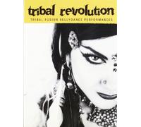 Various - Tribal Revolution: Tribal Fusion Bellydance