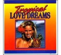 Various - Tropical Love Dreams