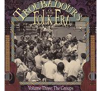 Various - Troubadours of the Folk Era 3