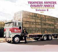 VARIOUS ARTISTS Truckers/Kickers: Birth of Country Rock Vol 6 1973 (CD)