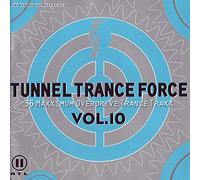 Various - Tunnel Trance Force Vol.10